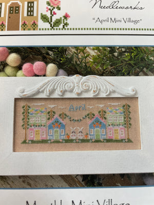Monthly Mini Village - April
