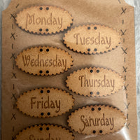Days of the week Wooden Buttons
