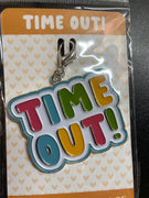 Time Out Charm