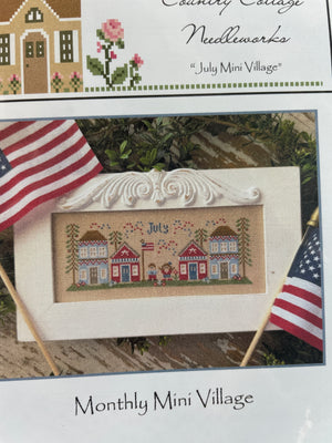 Monthly Mini Village - July