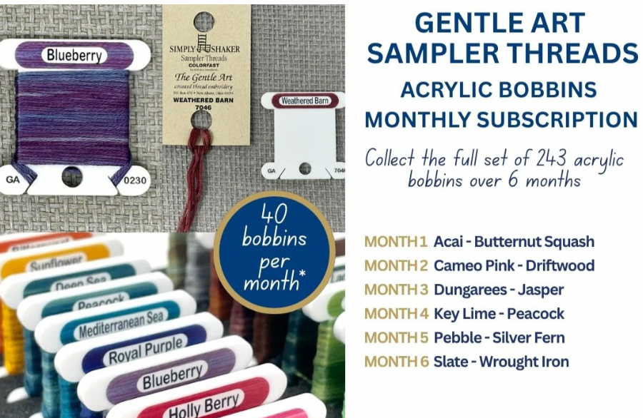 Gentle Art Sampler Acrylic Bobbin Club (6 months)