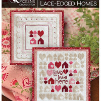 Love Lives Here & Lace-Edged Homes