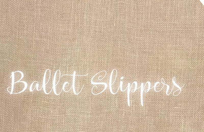 28 count Ballet Slippers linen