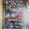 Dream a Little Dream